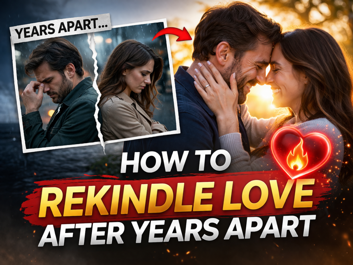 How To Rekindle Love After Years Apart